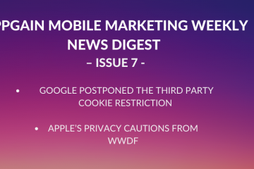 Appgain Mobile Marketing Weekly News Digest