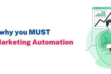 6 Reasons why you MUST consider Marketing Automation