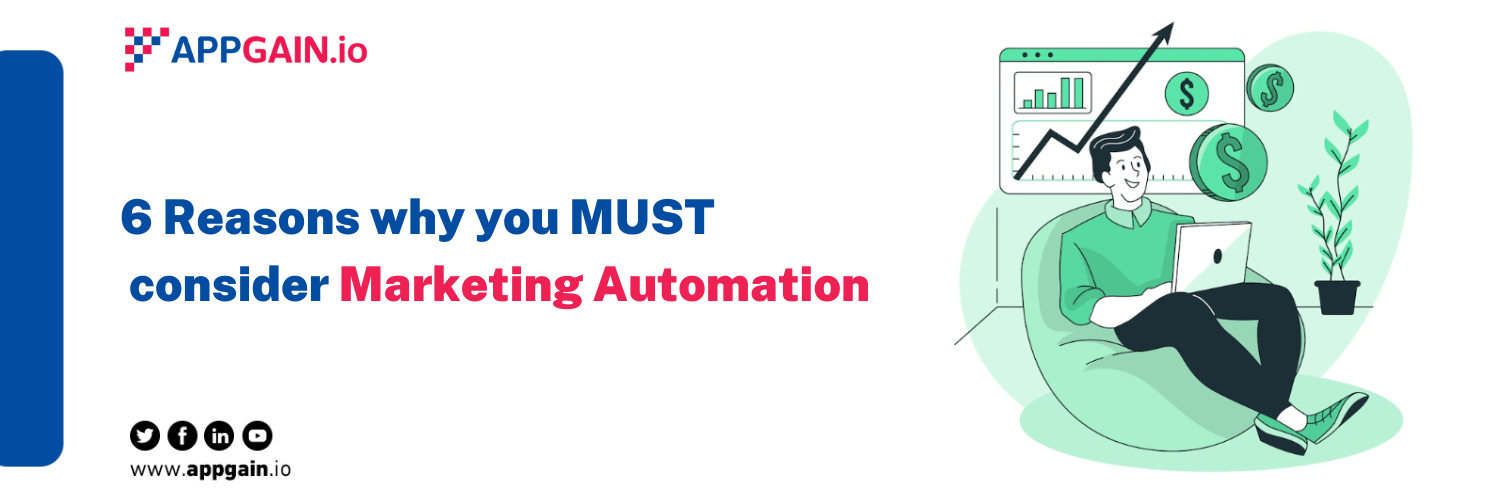 6-reasons-why-you-must-consider-marketing-automation