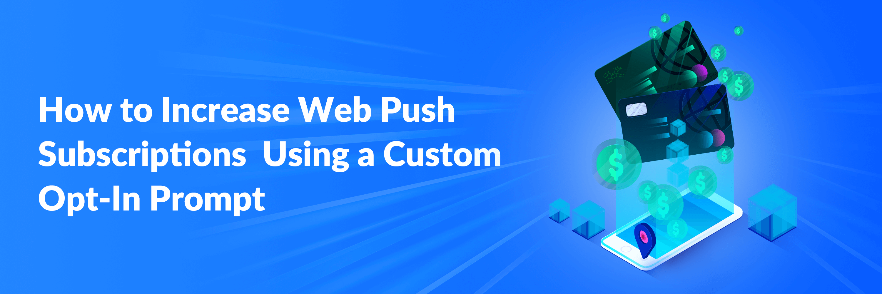 how-to-create-a-compelling-web-push-subscription-prompt