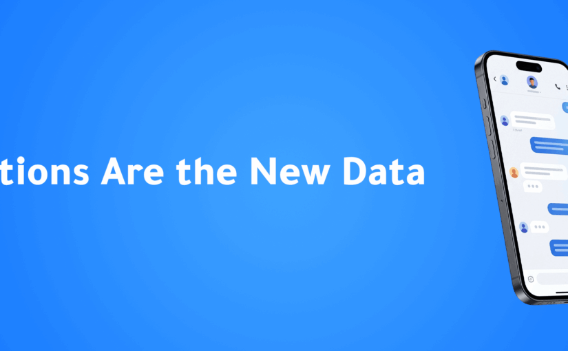 Conversations Are the New Data: How Businesses Can Turn Customer